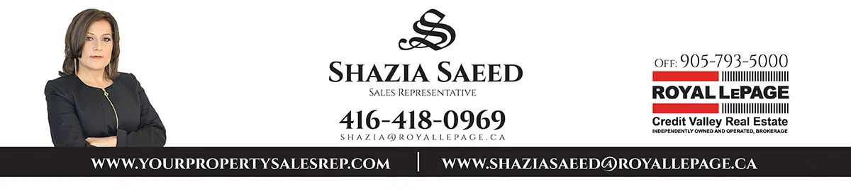 Shazia Saeed, Royal LePage Credit Valley Real Estate, Brokerage*